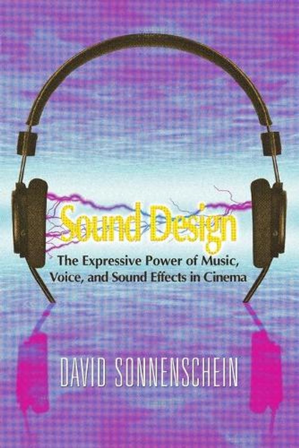Sound Design by David Sonnenschein - ISBN: 9780941188265