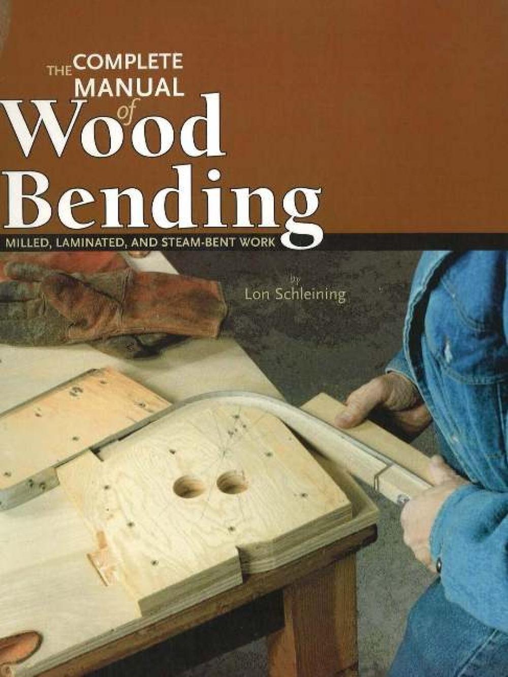 Complete Manual of Wood Bending, 9780941936545