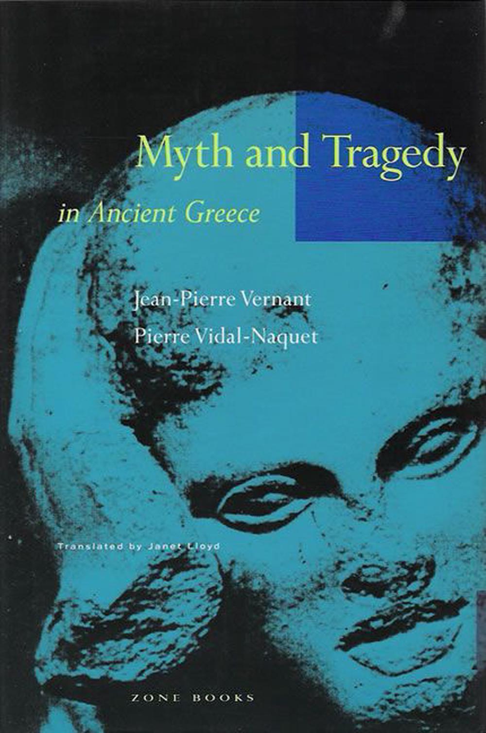 Myth and Tragedy in Ancient Greece, 9780942299199
