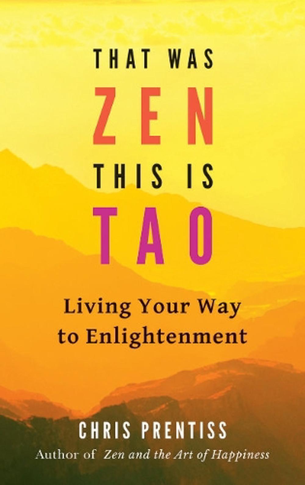 That Was ZEN, This is Tao, 9780943015781