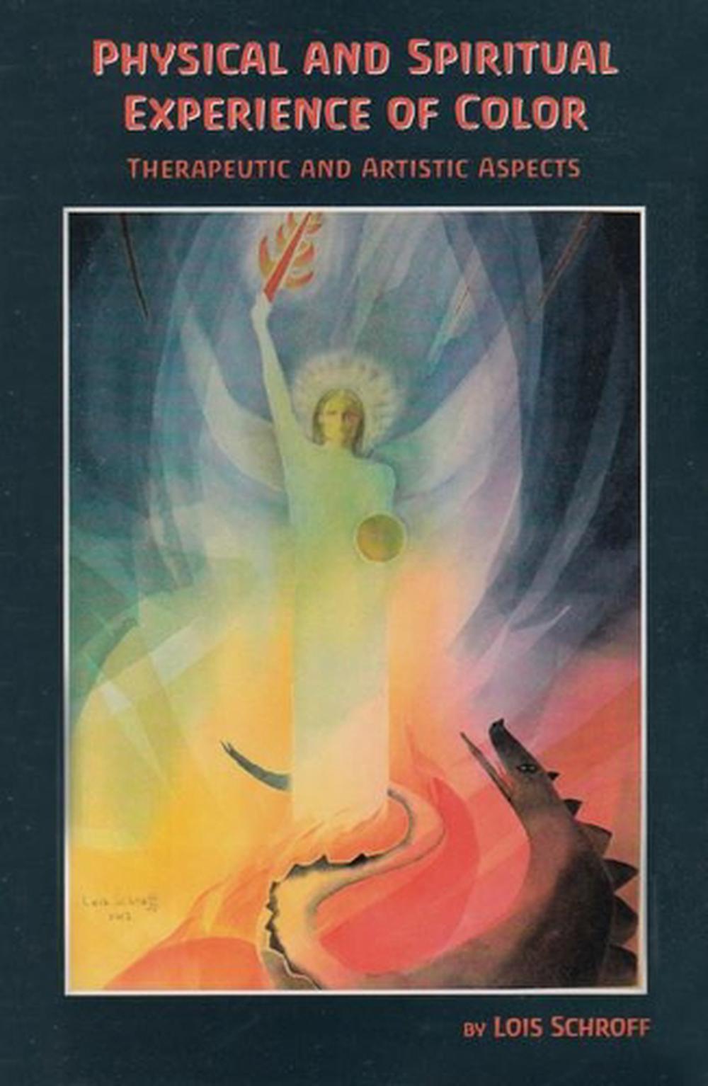 Physical and Spiritual Experience of Color, 9780945803799