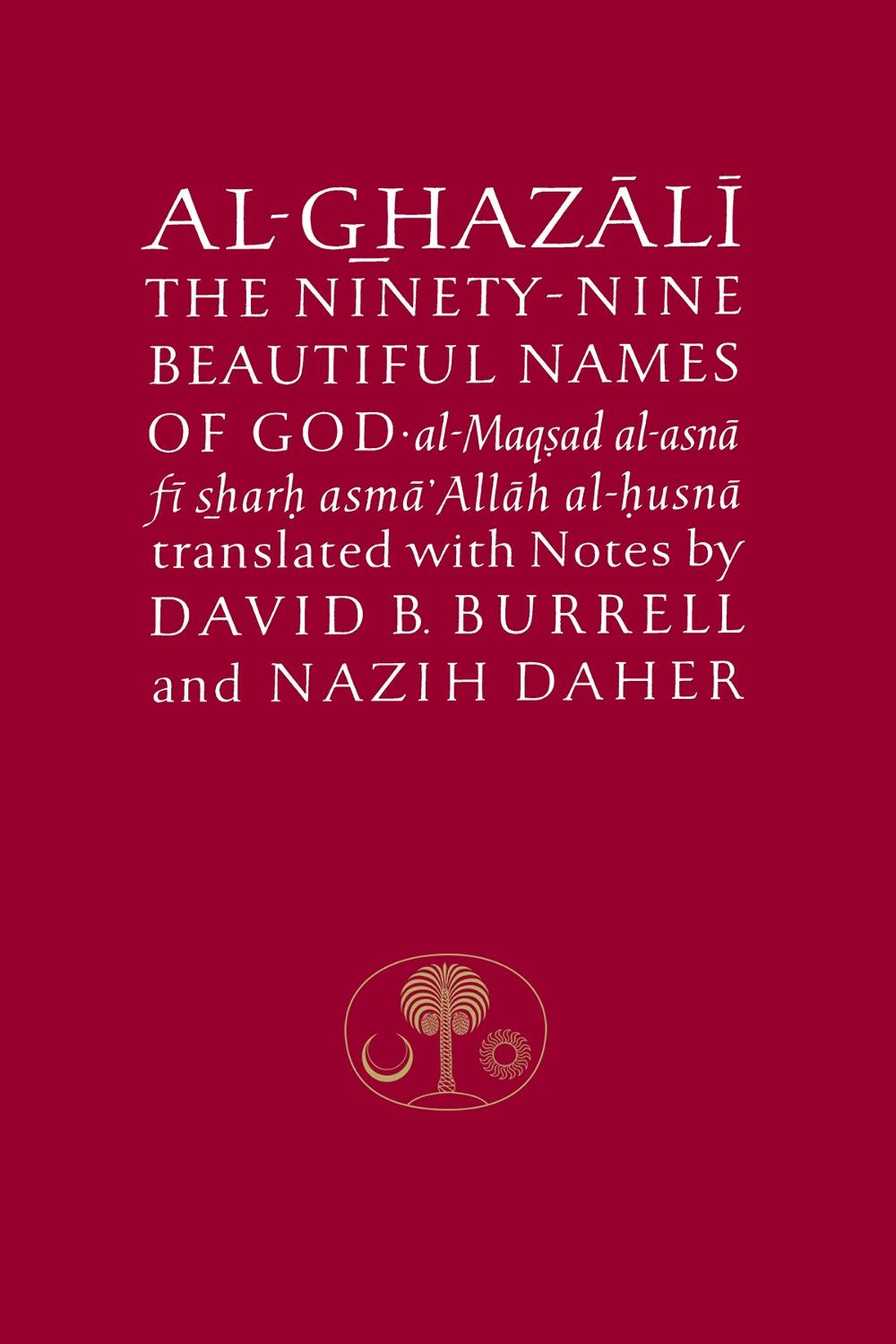 Al-Ghazali on the Ninety-nine Beautiful Names of God, 9780946621316