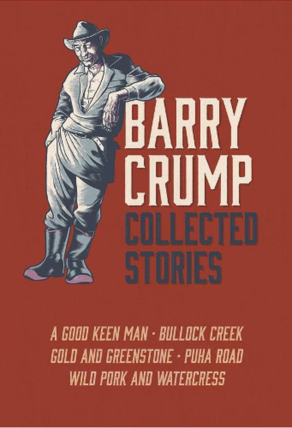 Barry Crump Collected Stories by Barry Crump, Hardcover, 9780947503659