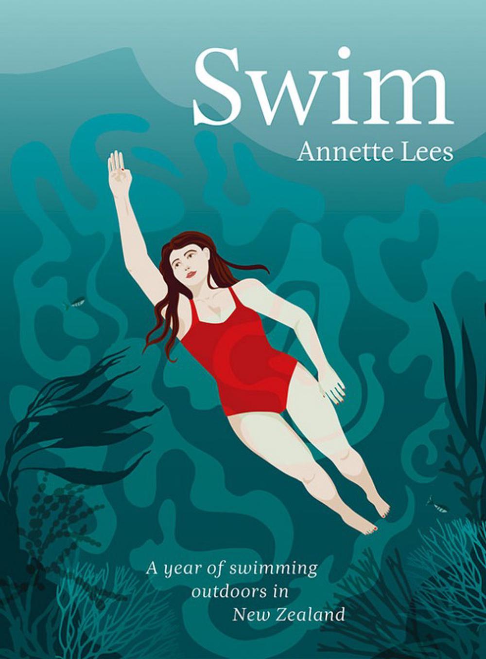 Swim: A year of swimming outdoors in New Zealand, 9780947503956