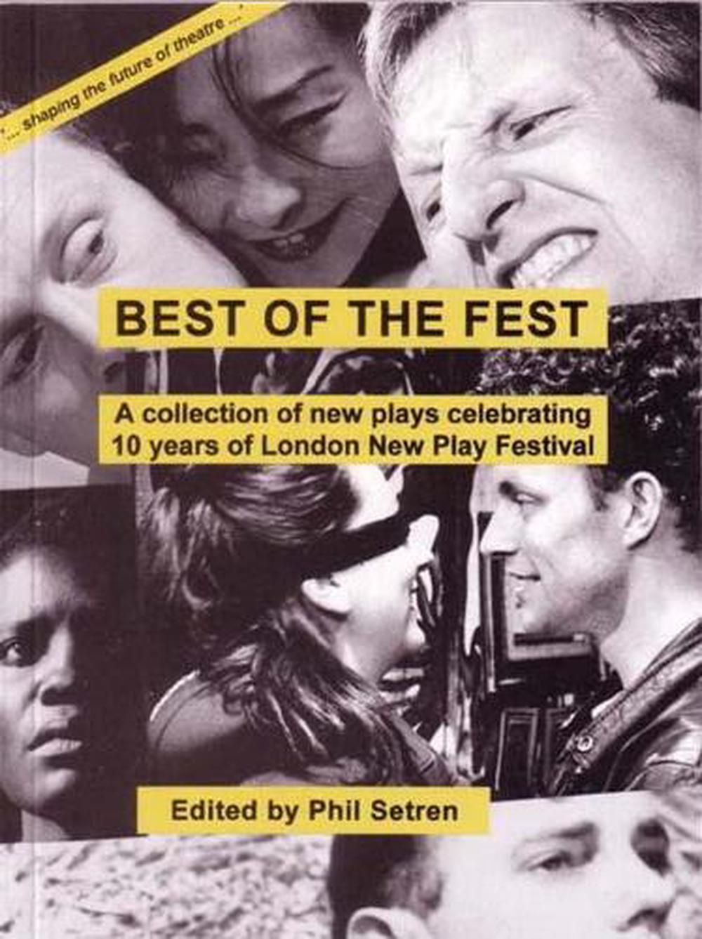 Best of the Fest A Collection of New Plays Celebrating 10 Years of
