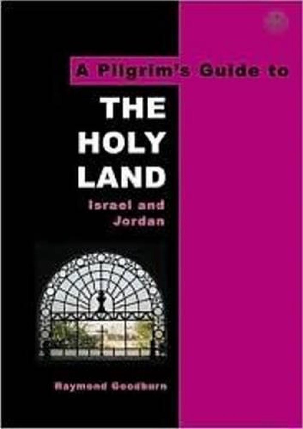 A Pilgrim's Guide to The Holy Land, 9780953251162
