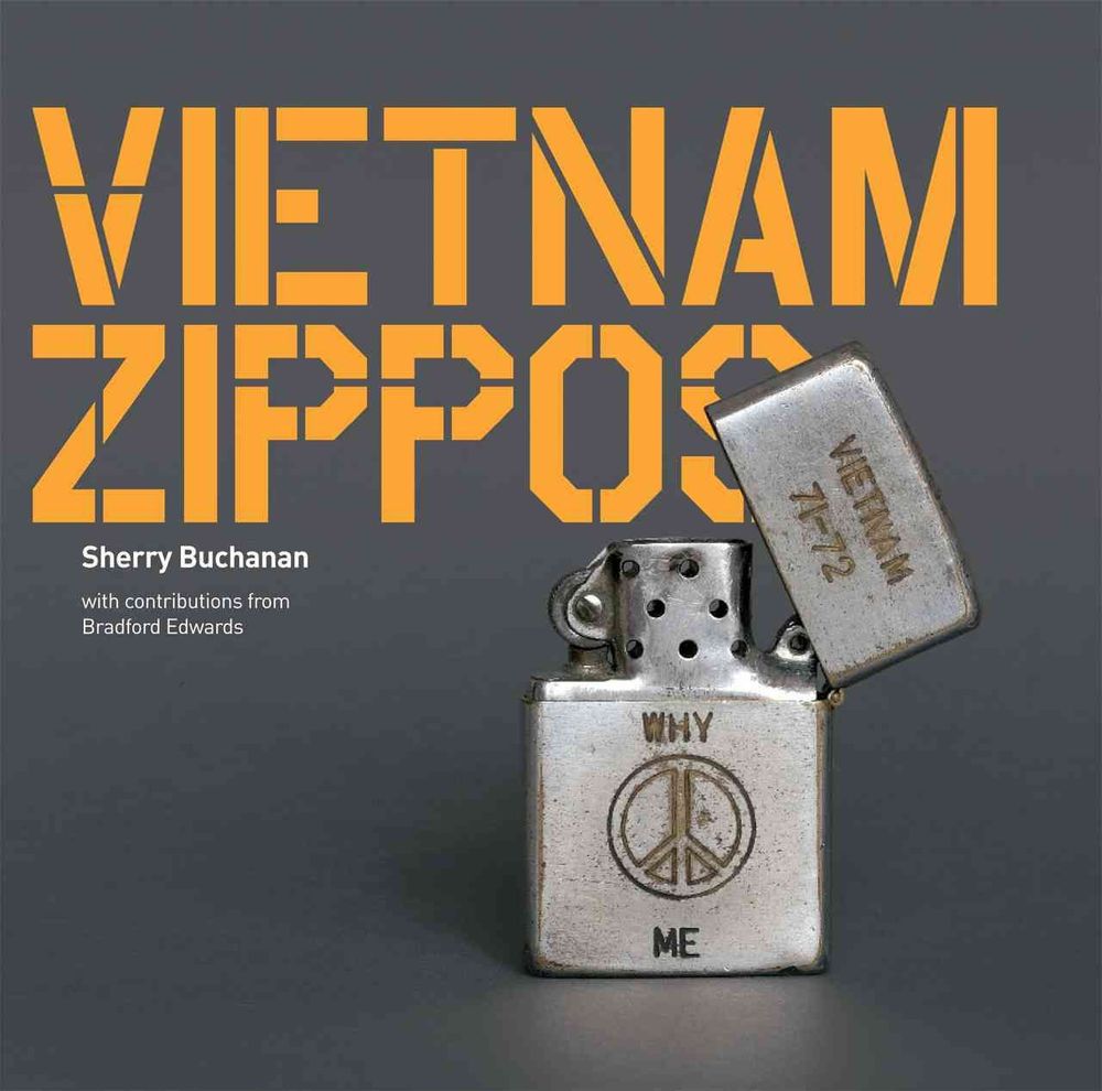 Vietnam Zippos by Sherry Buchanan - ISBN: 9780953783960