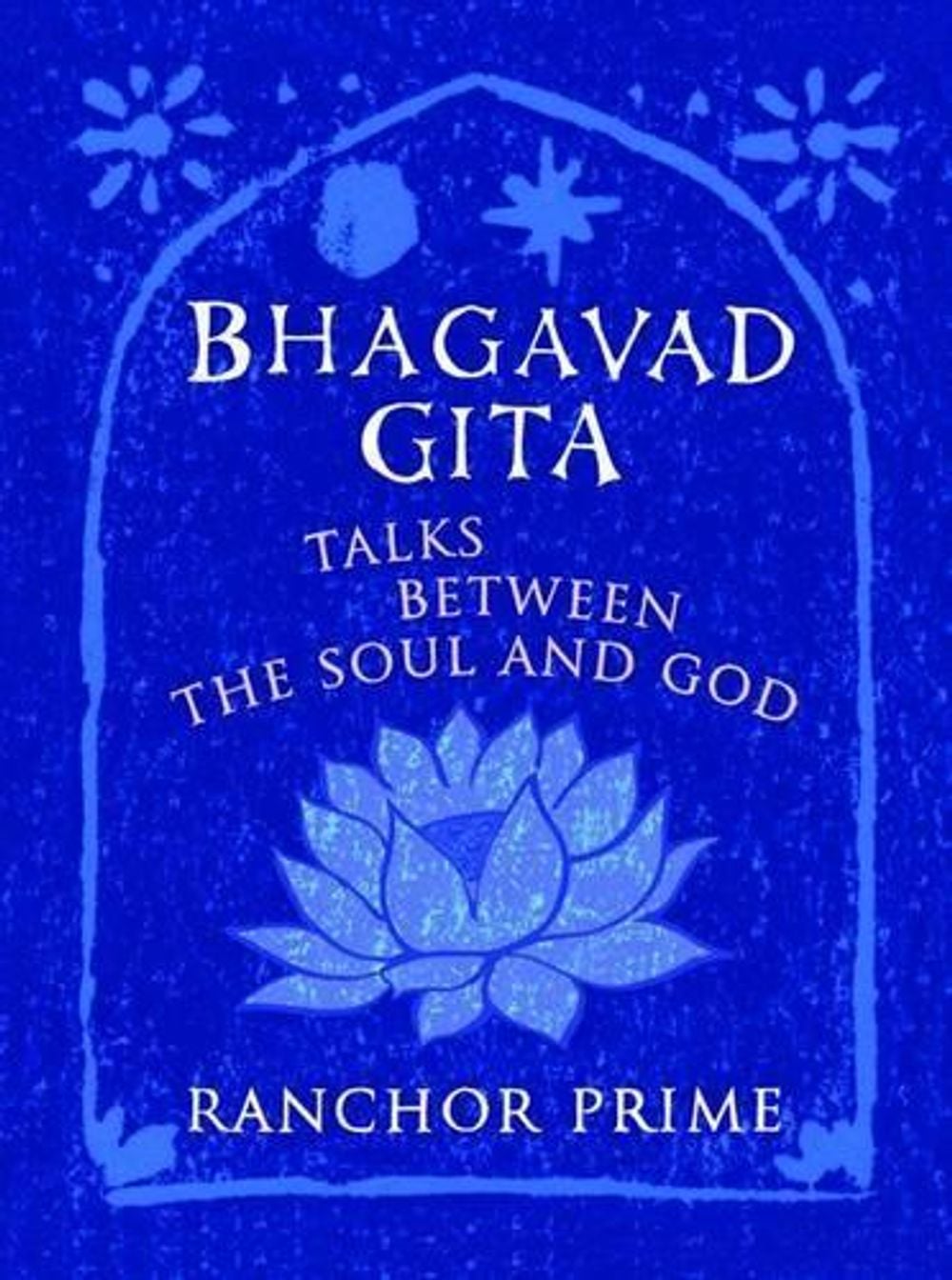 Bhagavad Gita by Ranchor Prime - ISBN: 9780956184641