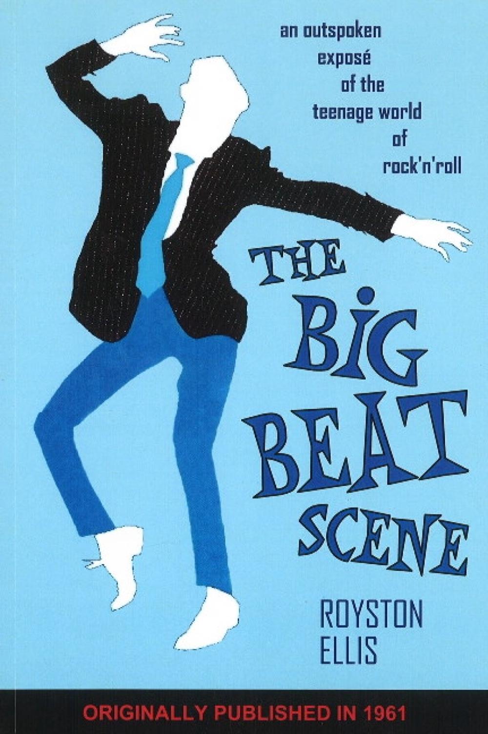 Big Beat Scene by Royston Ellis - ISBN: 9780956267917