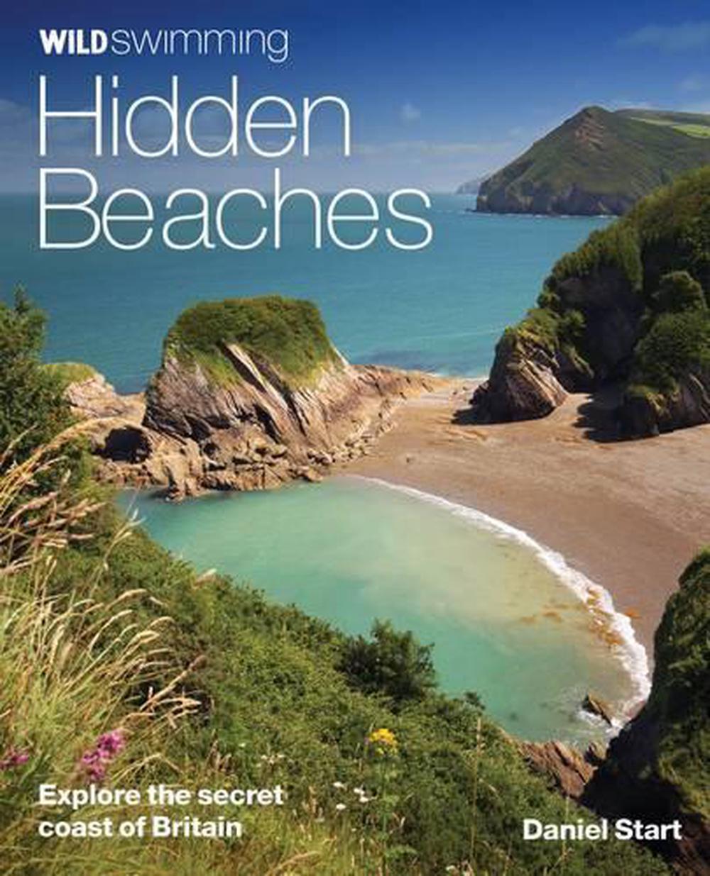 Wild Swimming Hidden Beaches, 9780957157378