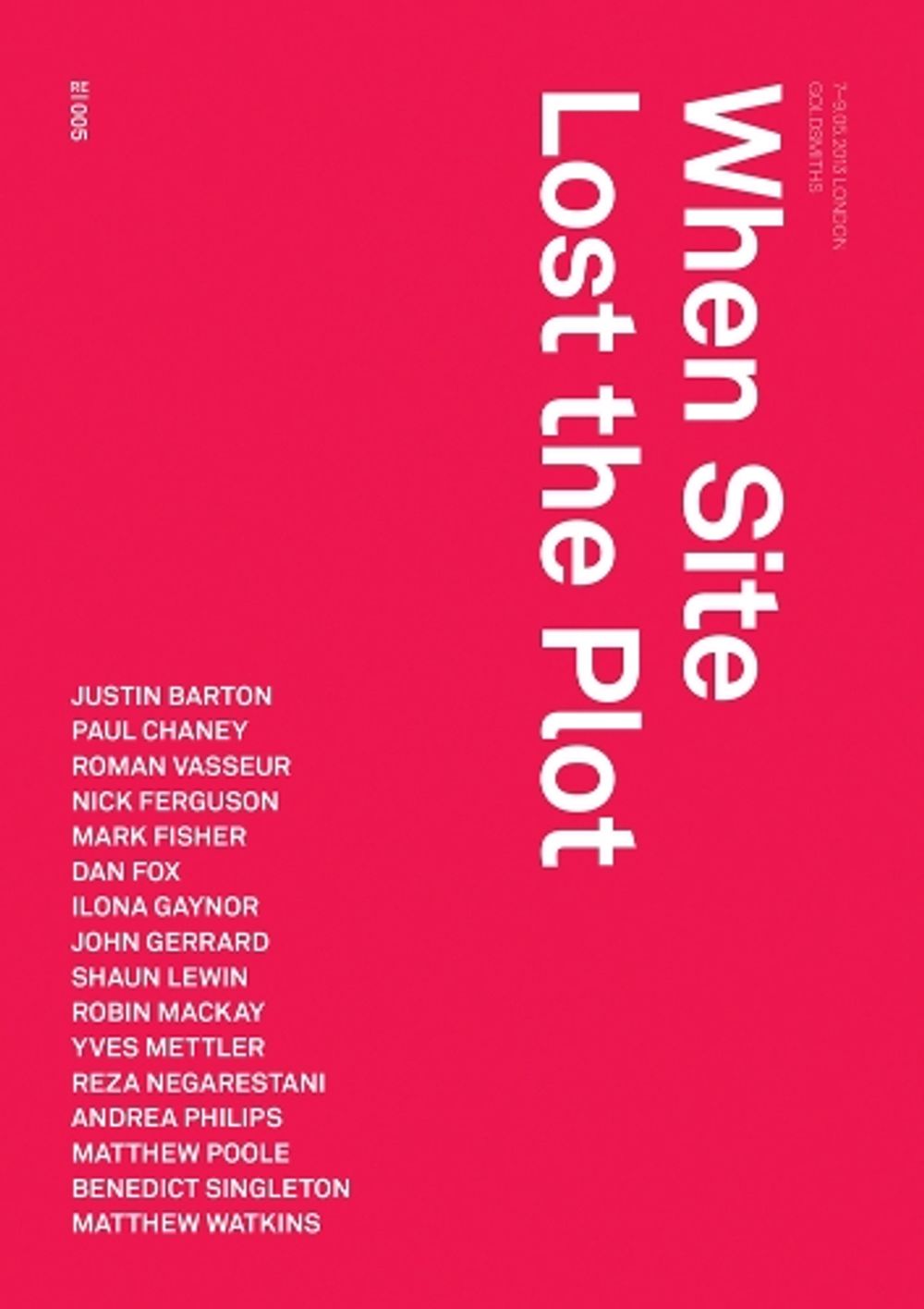 When Site Lost the Plot by Robin Mackay - ISBN: 9780957529564