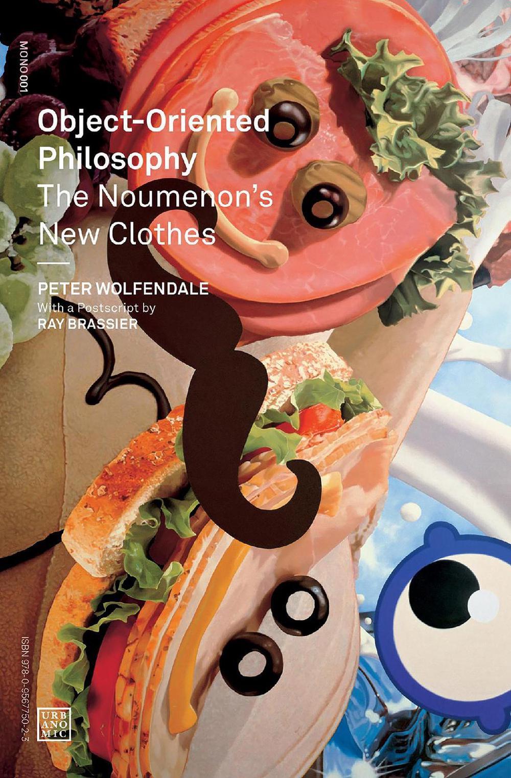 Object-Oriented Philosophy by Peter Wolfendale - ISBN: 9780957529595