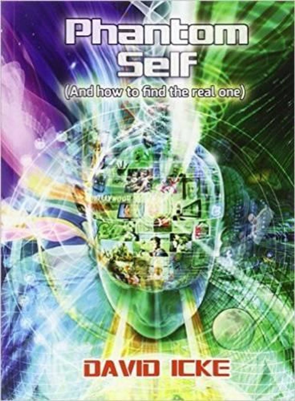 Phantom Self by David Icke - ISBN: 9780957630888