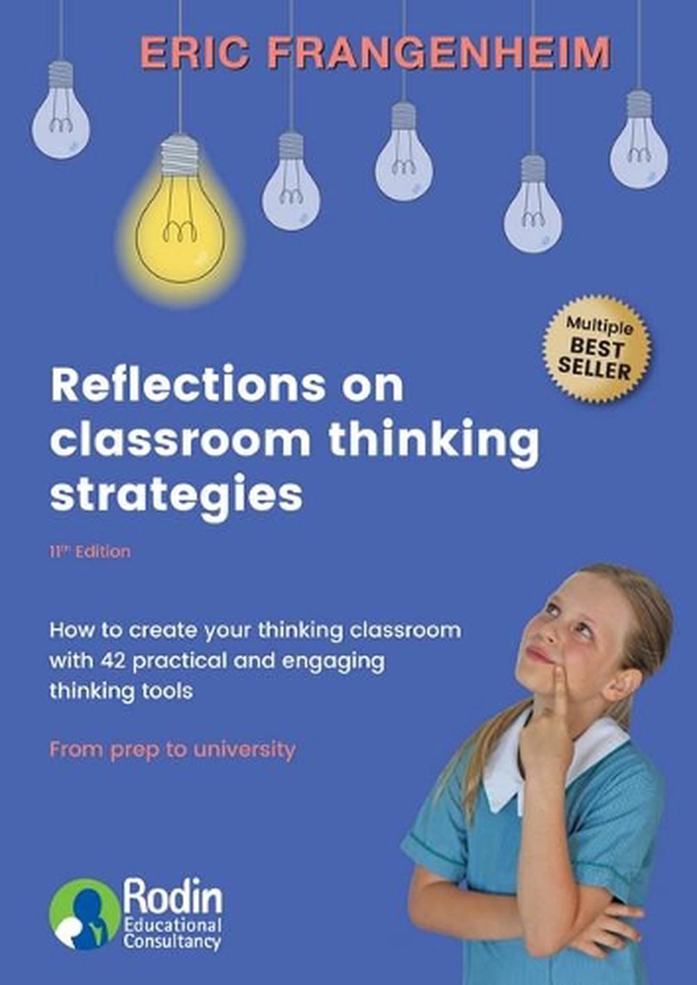 Reflections on Classroom Thinking Strategies, 11th Edition, 9780957703766