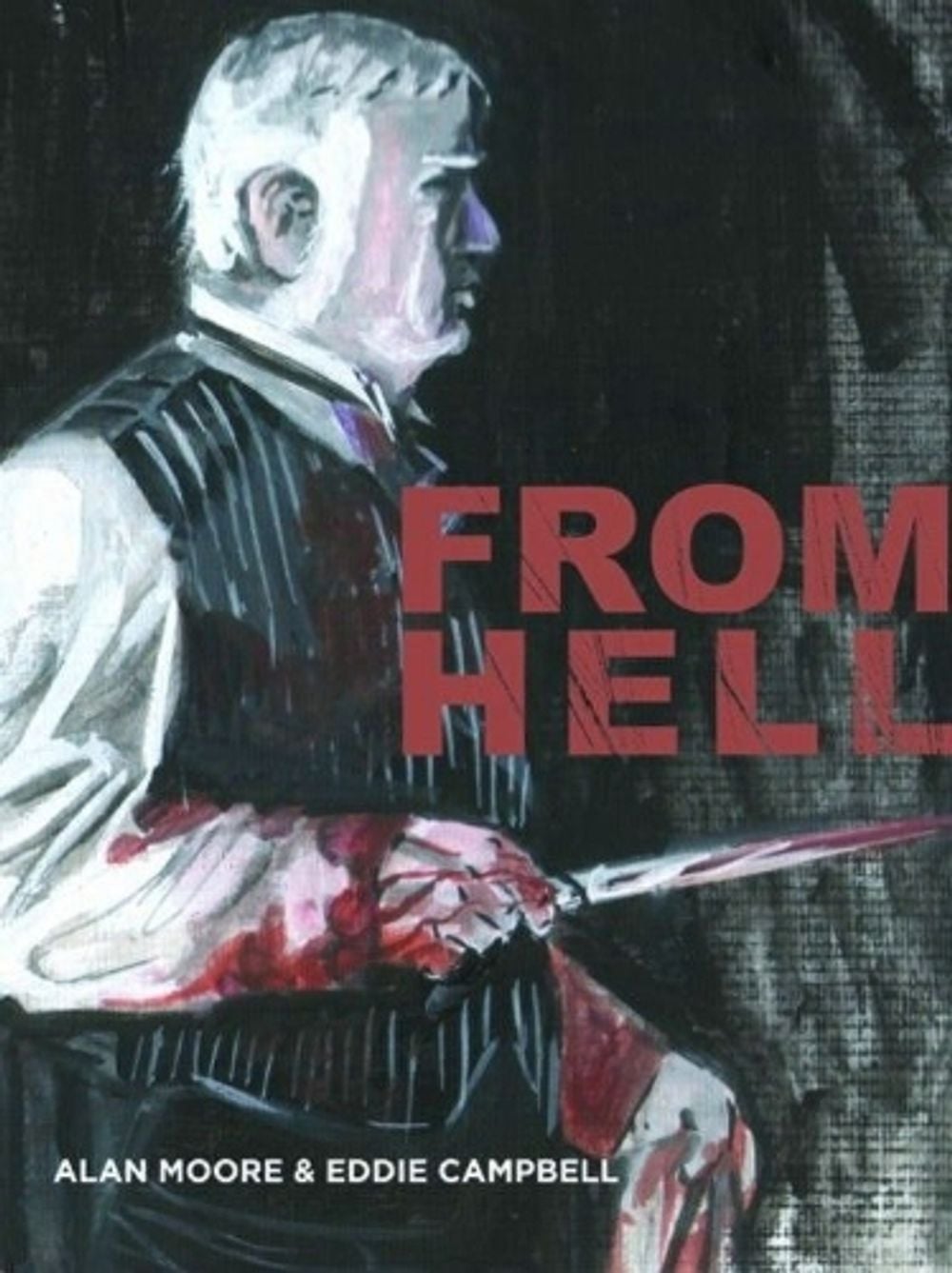 From Hell by Alan Moore - ISBN: 9780958578349