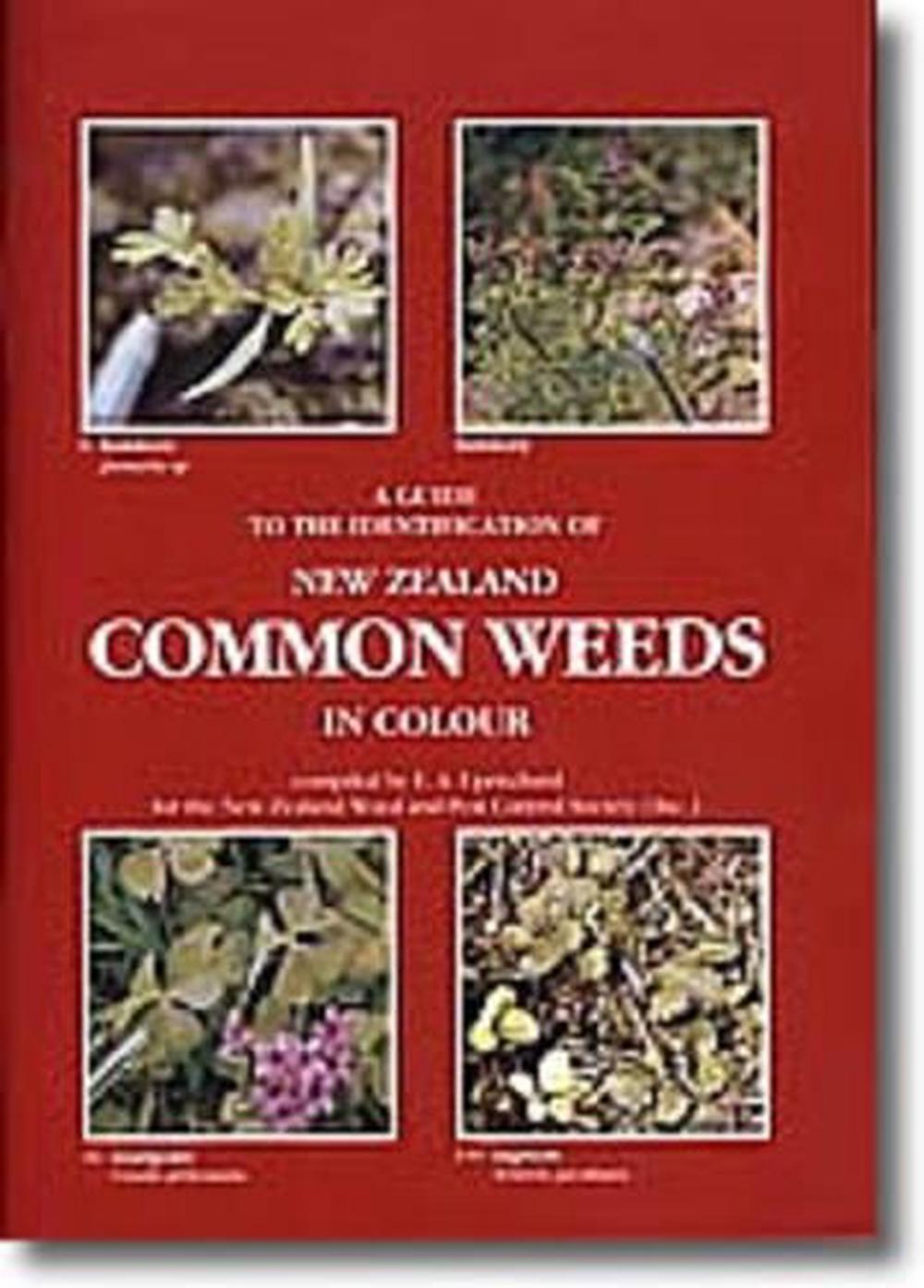 A Guide to the Identification of New Zealand Common Weeds in Colour by