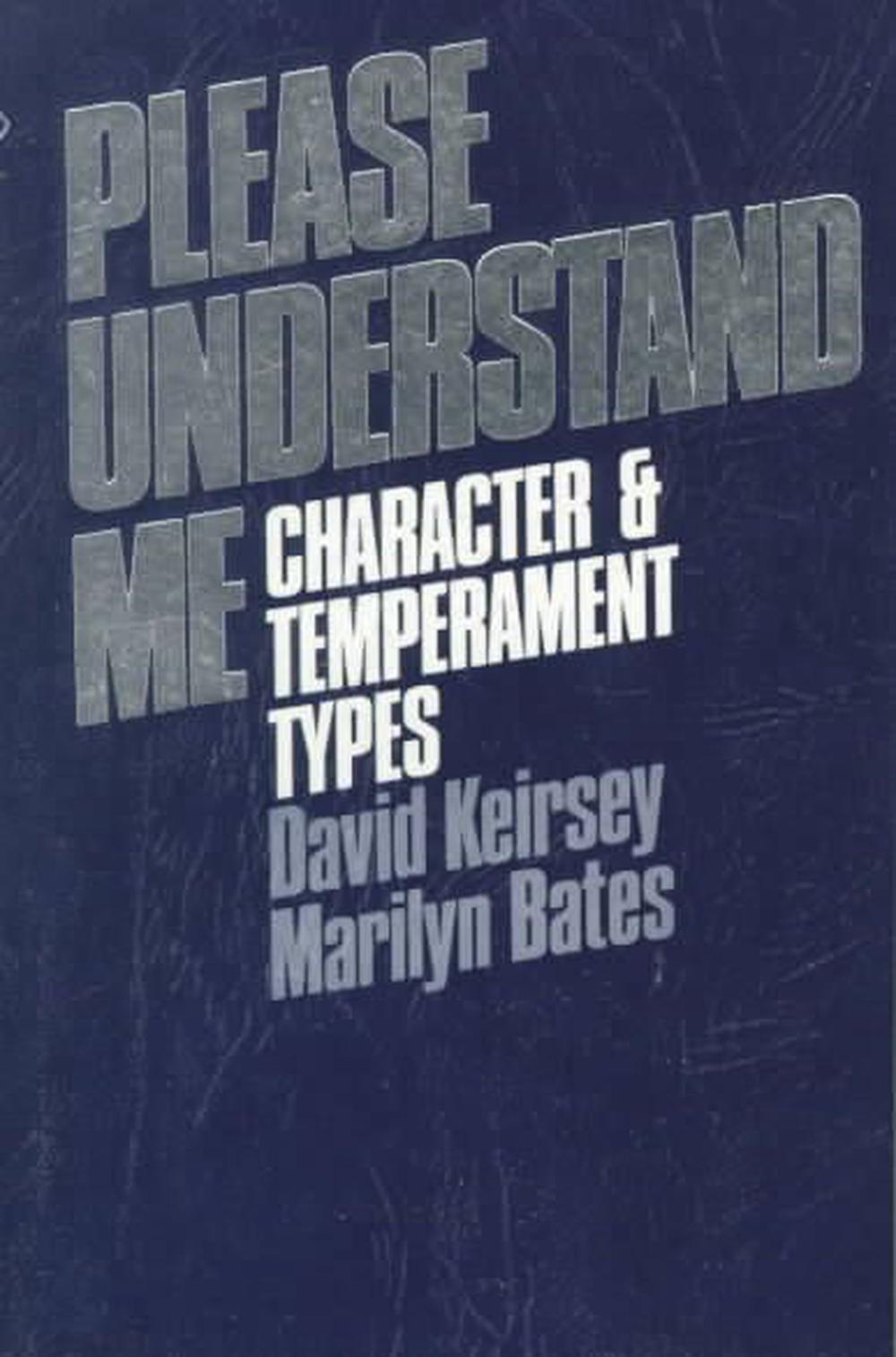 Please Understand Me Character and Temperament Types by David Keirsey, Paperback, 9780960695409