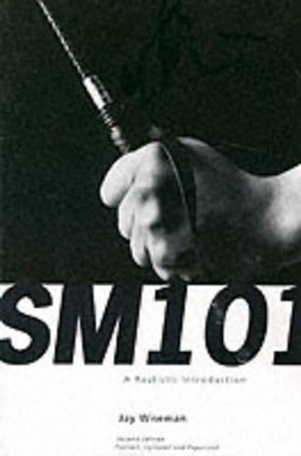 SM 101: A Realistic Introduction by Jay Wiseman - ISBN: 9780963976383
