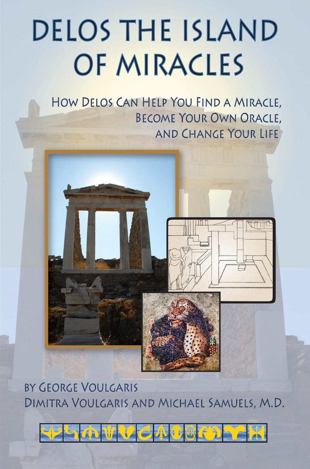 Delos the Island of Miracles by Michael Samuels - ISBN: 9780964518131