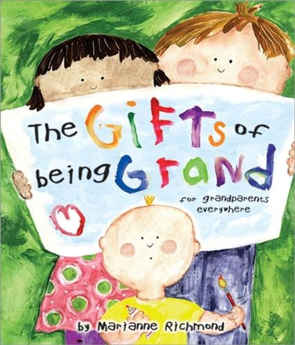 The Gifts of Being Grand by Marianne Richmond - ISBN: 9780965244886