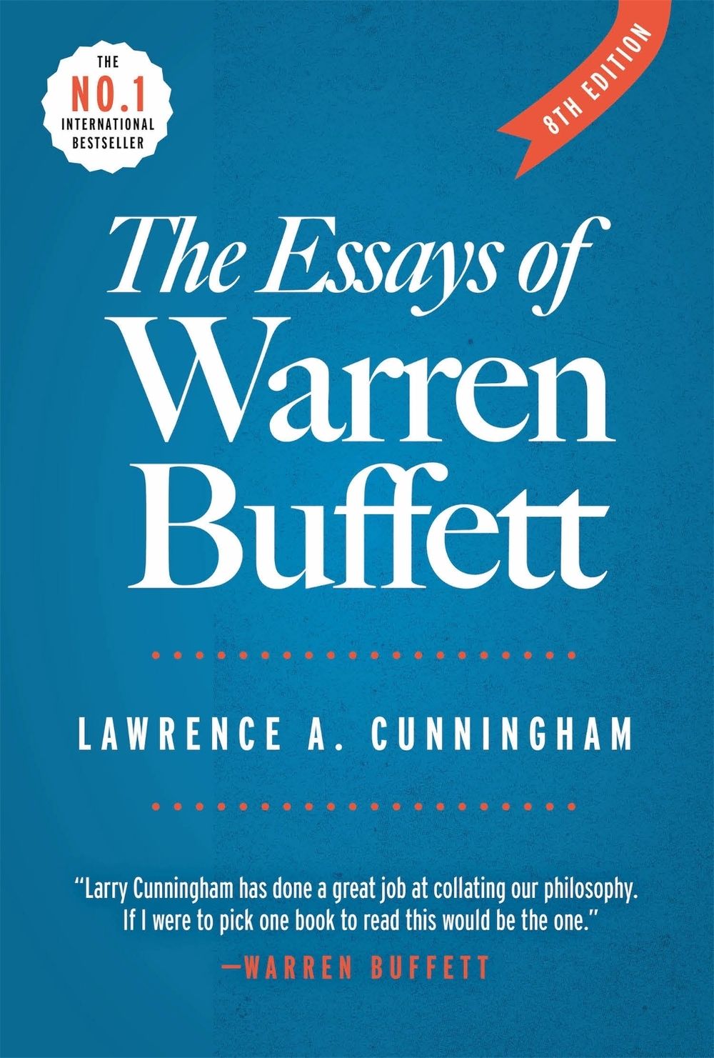 The Essays of Warren Buffett - 8th ed by Lawrence A. Cunningham - ISBN: 9780966446142