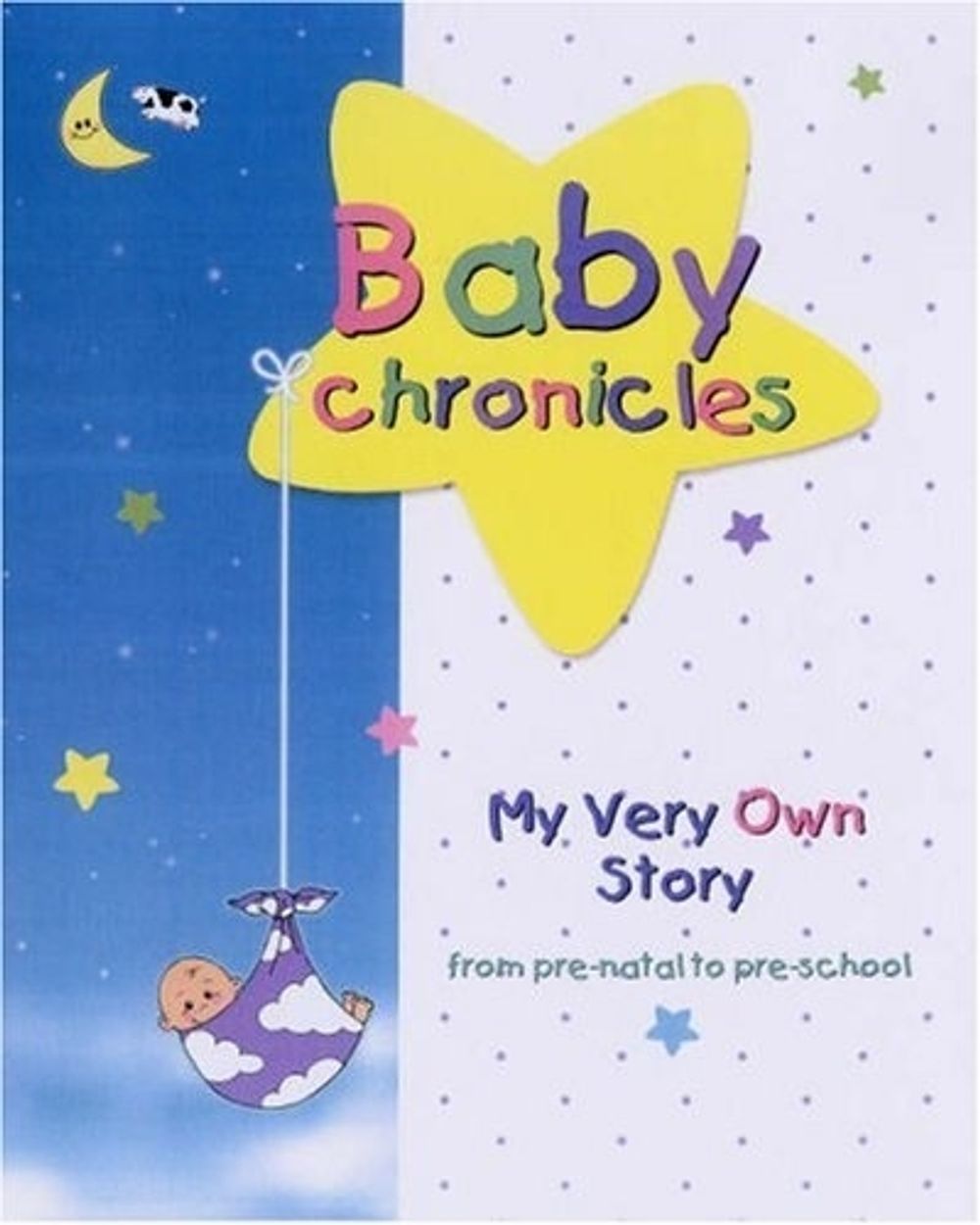 Baby Chronicles by Dania Lebovics - ISBN: 9780969920373