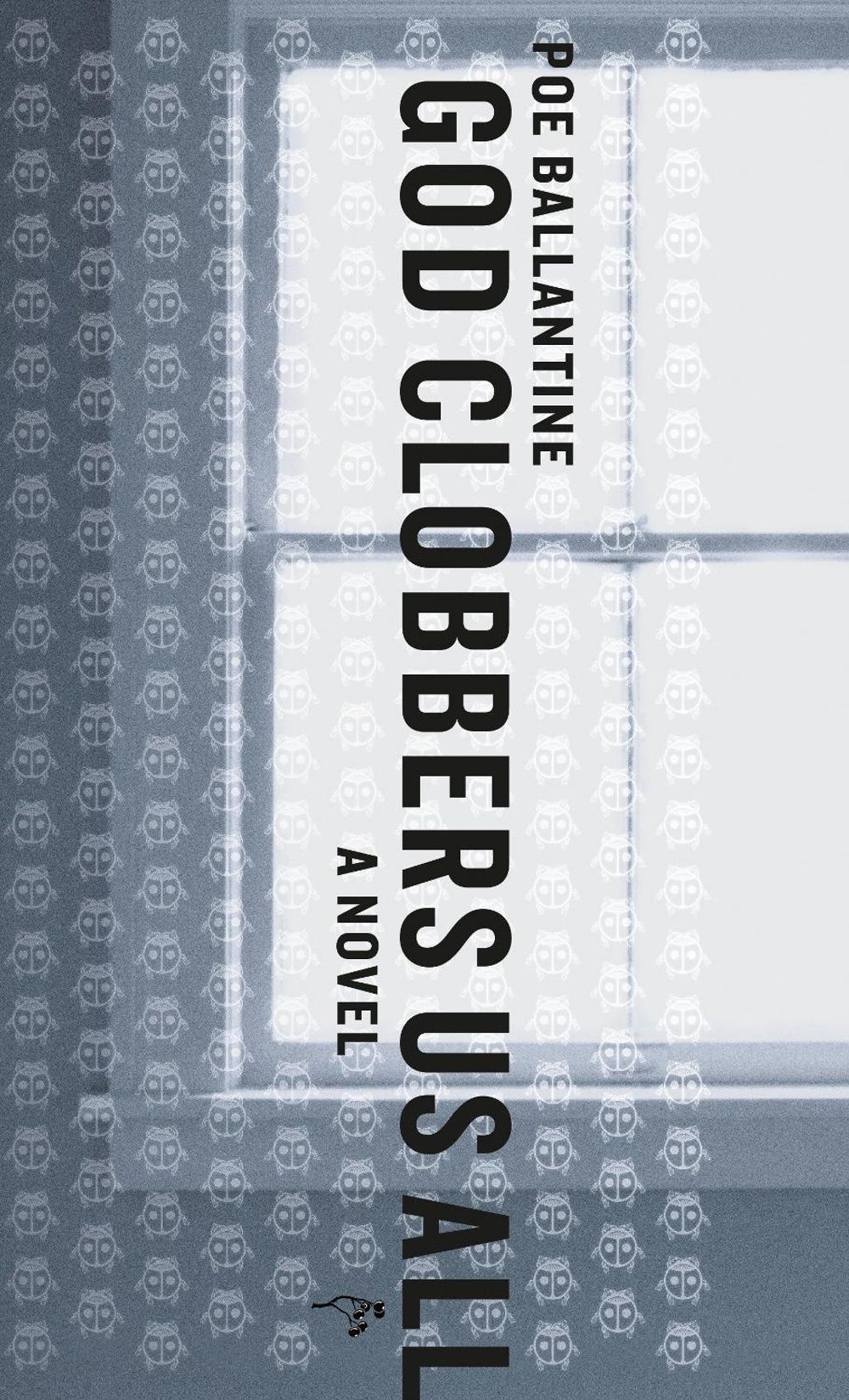 God Clobbers Us All by Poe Ballantine - ISBN: 9780971691544