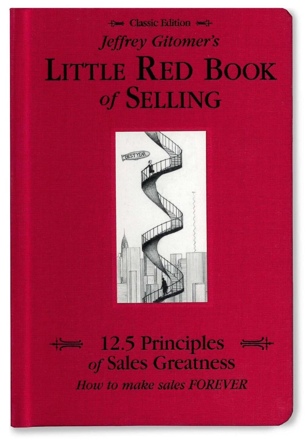 Jeffrey Gitomer's Little Red Book of Selling by Jeffrey Gitomer - ISBN: 9780971946873