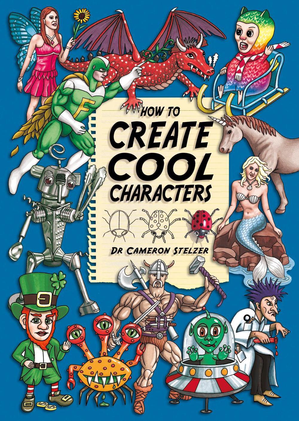 How to Create Cool Characters, 9780975670149