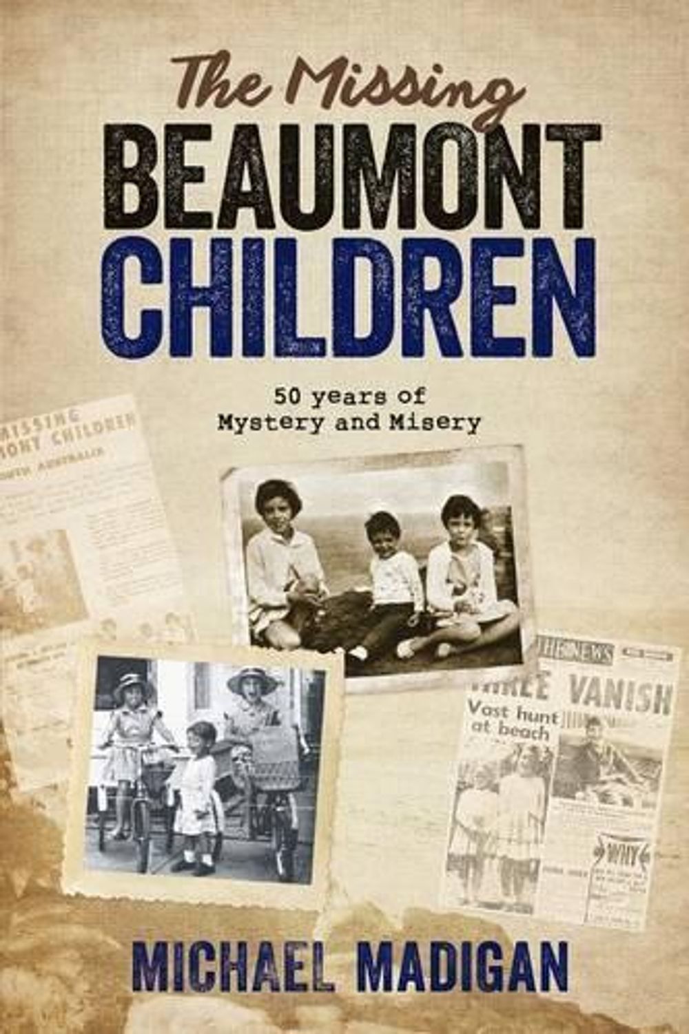 The Missing Beaumont Children by Michael Madigan - ISBN: 9780975674673