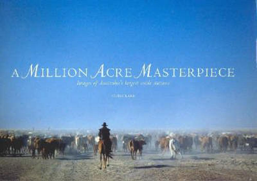 Million Acre Masterpiece, 9780975812907