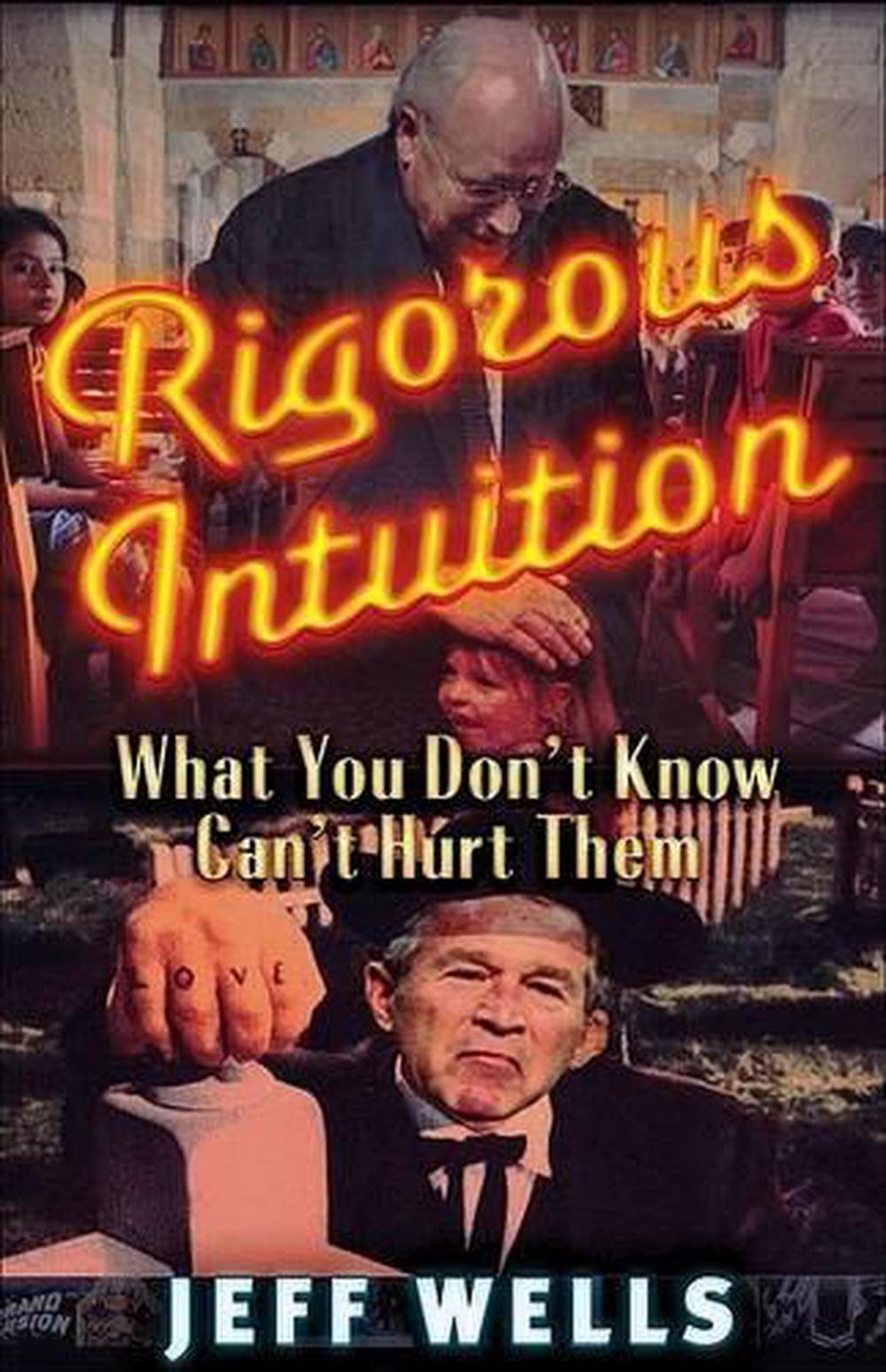 Rigorous Intuition by Jeff Wells - ISBN: 9780977795321