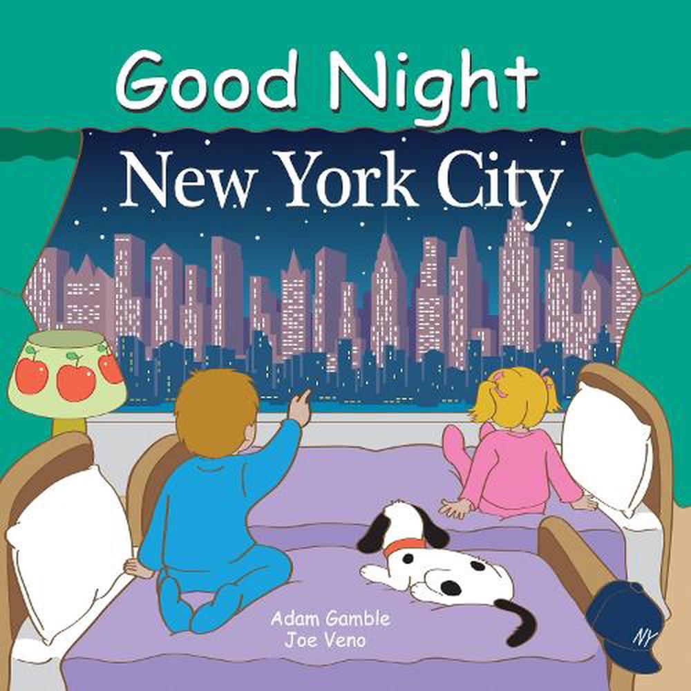 Good Night New York City by Adam Gamble, Board Books, 9780977797936 ...