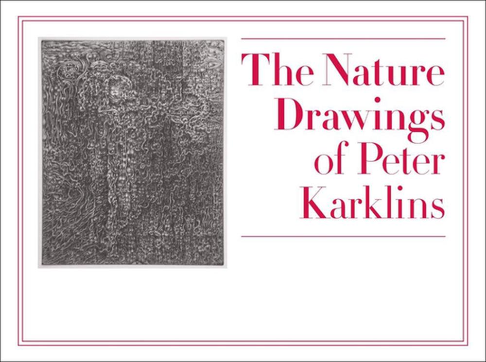 The Nature Drawings of Peter Karklins, 9780978907457