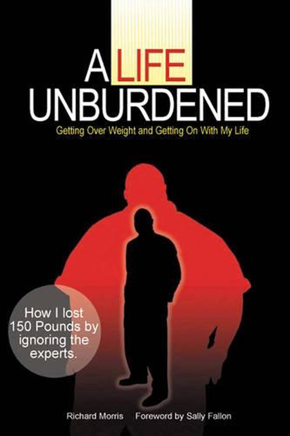 A Life Unburdened, 9780979209512