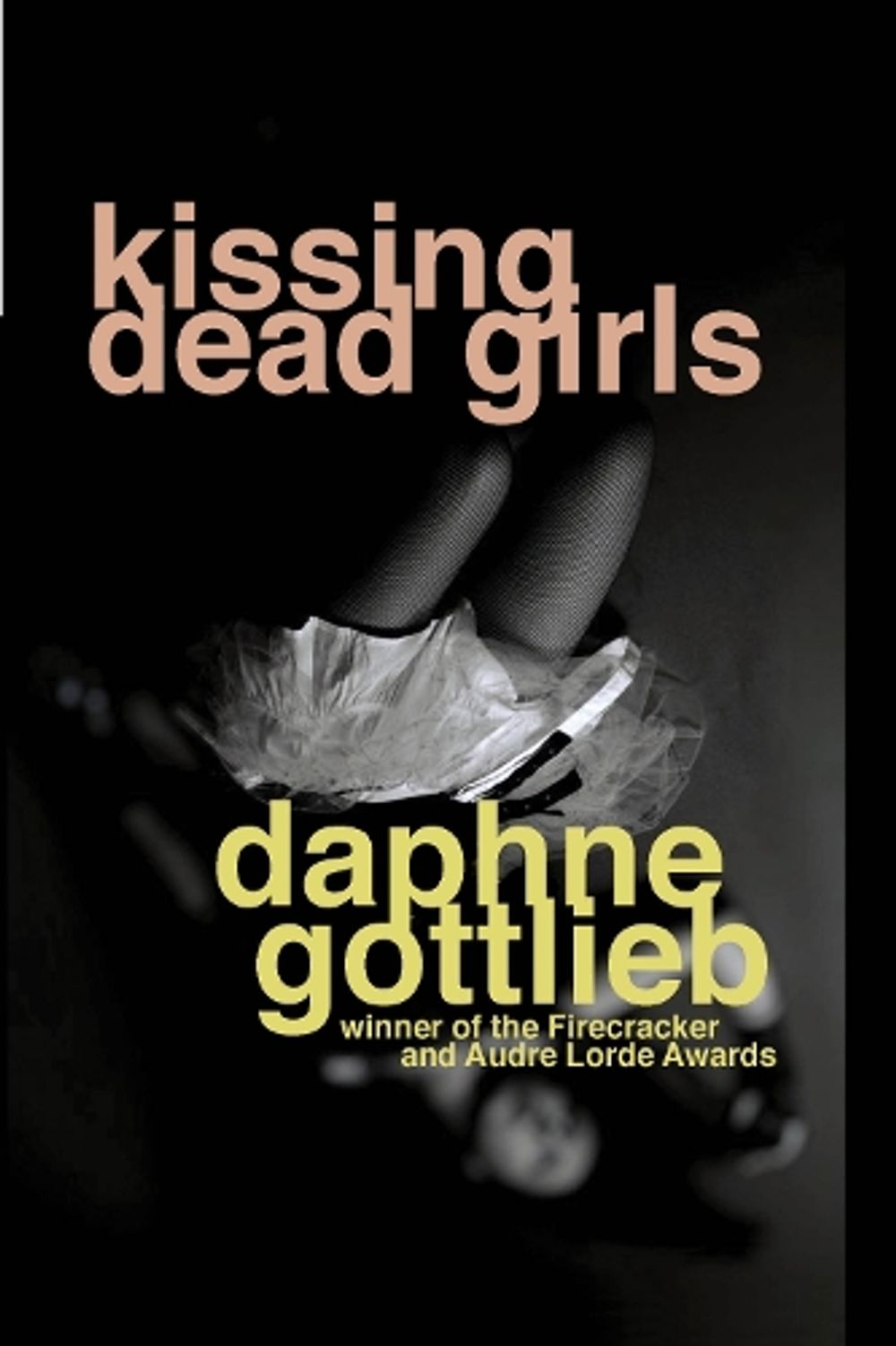 Kissing Dead Girls by Charles Den Tex - ISBN: 9780979663659