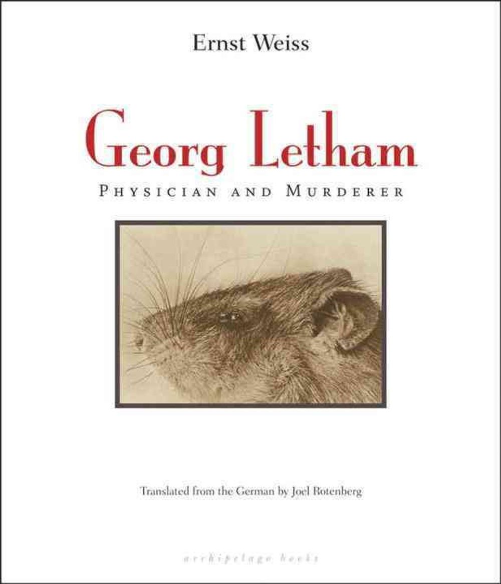 Georg Letham: Physician and Murderer by Ernst Weiss - ISBN: 9780980033038