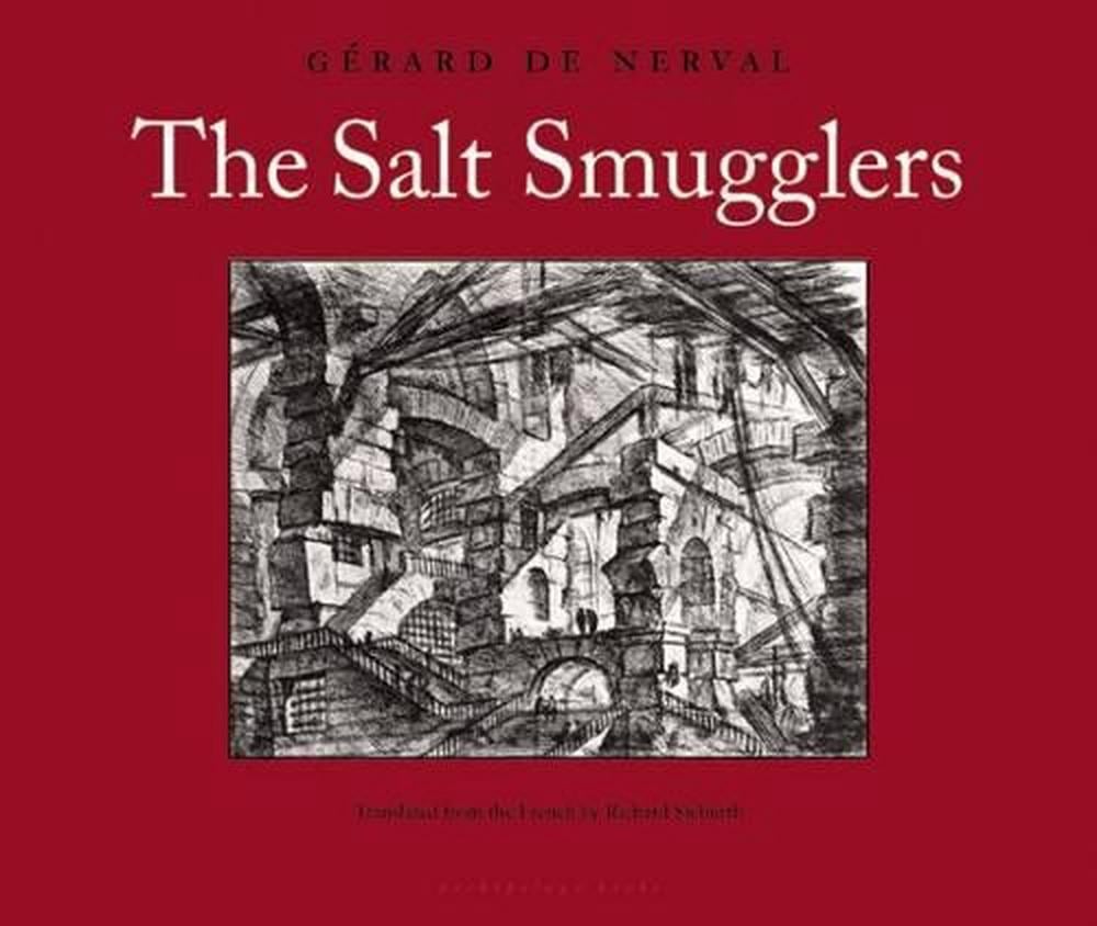 The Salt Smugglers by Gerard de Nerval - ISBN: 9780980033069