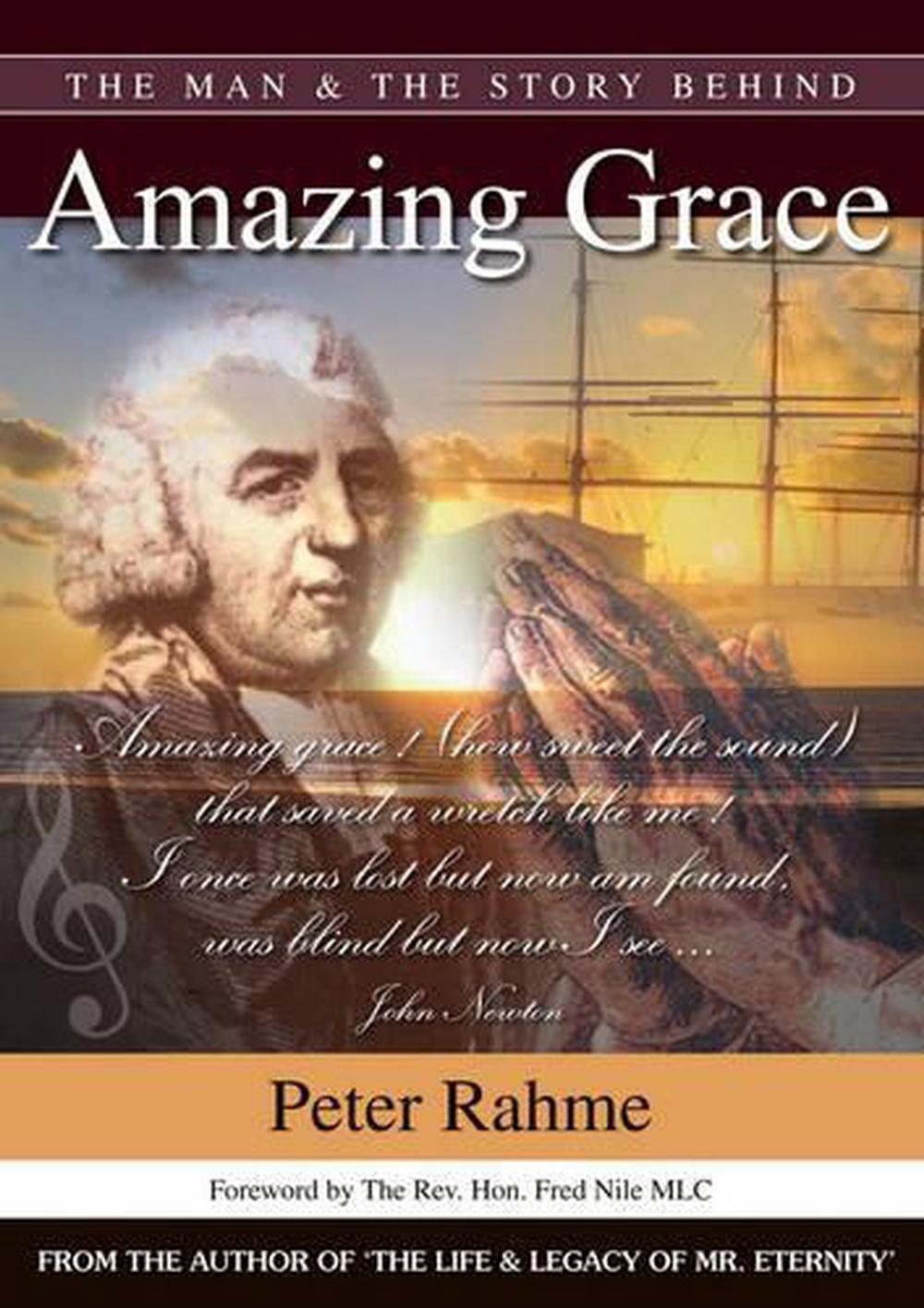 the-man-the-story-behind-amazing-grace-by-peter-rahme-paperback