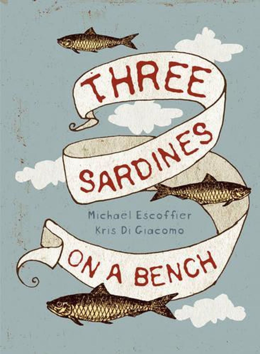 Three Sardines on a Bench by Michael Escoffier - ISBN: 9780980671124