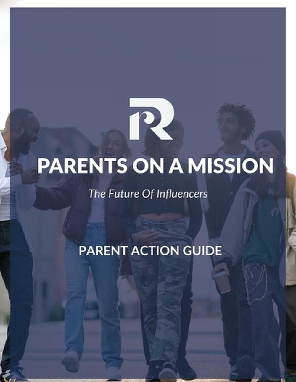 Parents on a Mission Action Guide, 9780981471426