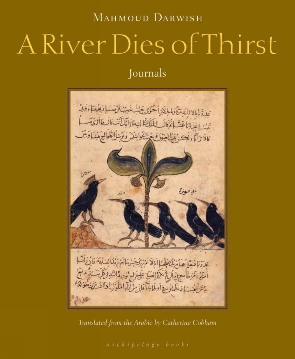 A River Dies of Thirst by Mahmoud Darwish - ISBN: 9780981955711