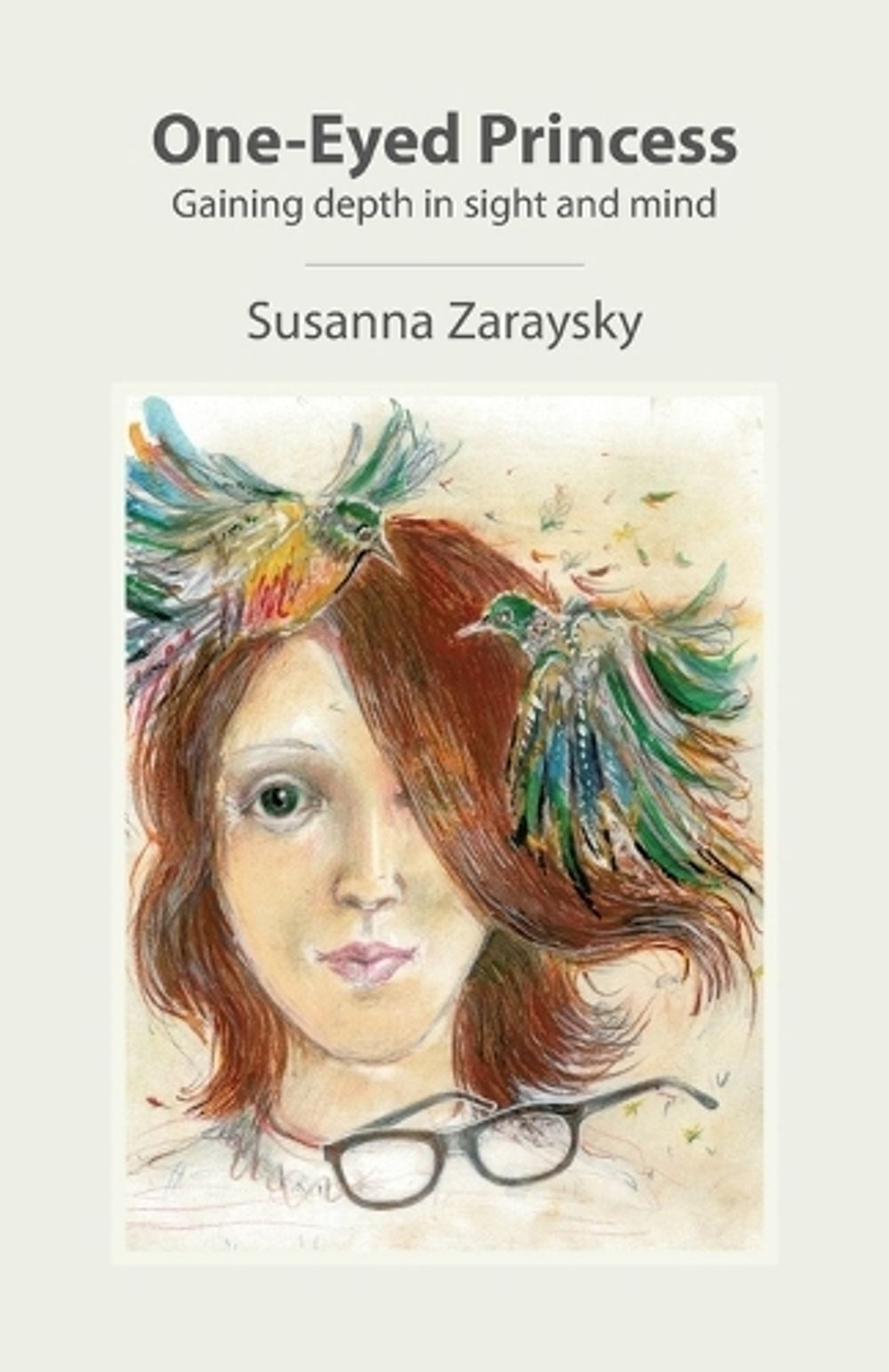 One-Eyed Princess by Susanna Zaraysky - ISBN: 9780982018910