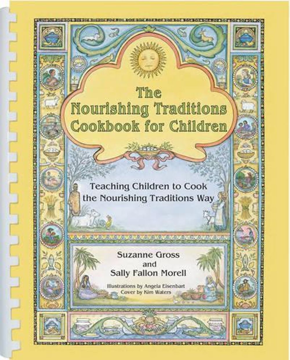 The Nourishing Traditions Cookbook for Children by Suzanne Gross - ISBN: 9780982338339
