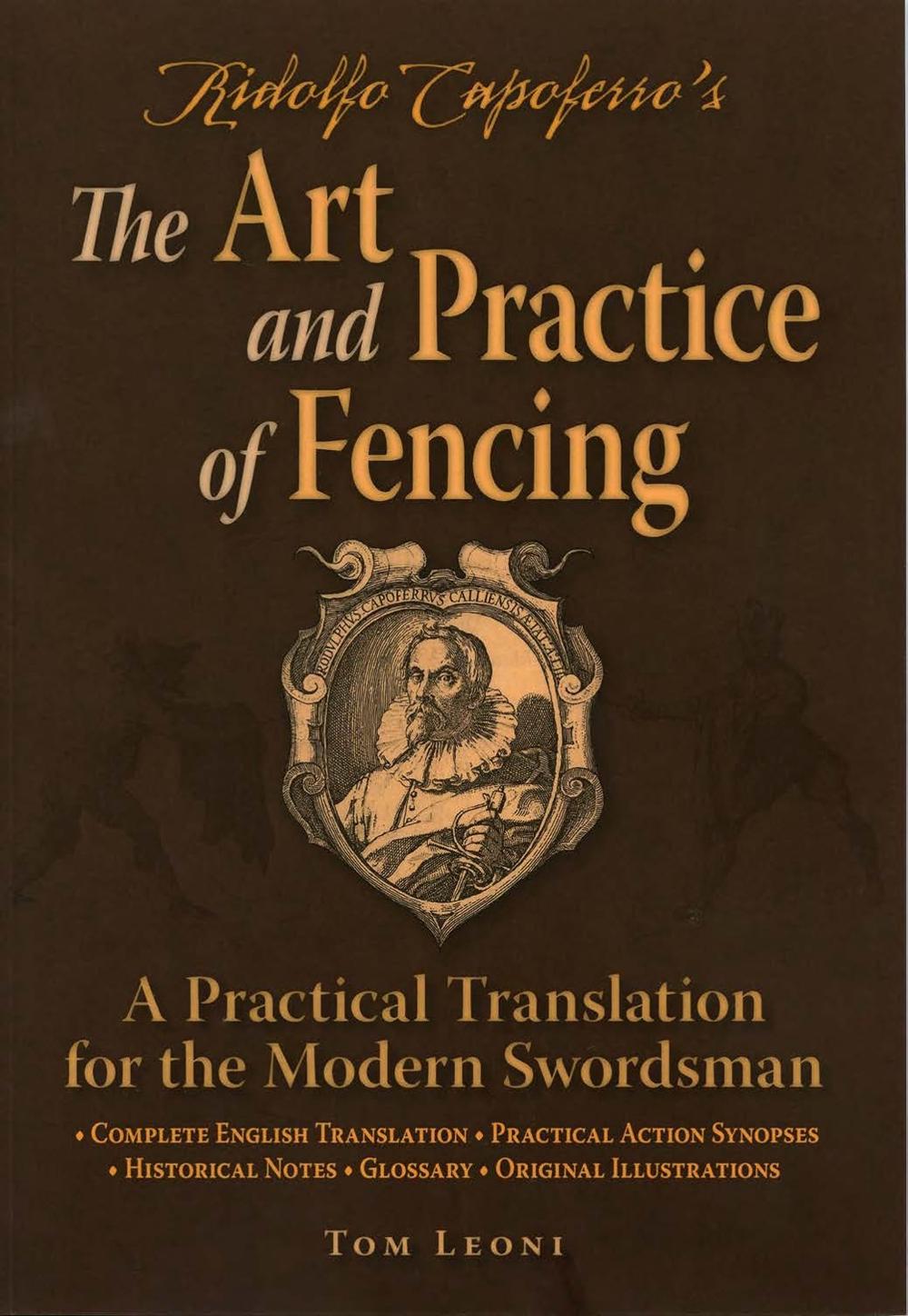 Ridolfo Capoferro's The Art and Practice of Fencing, 9780982591192