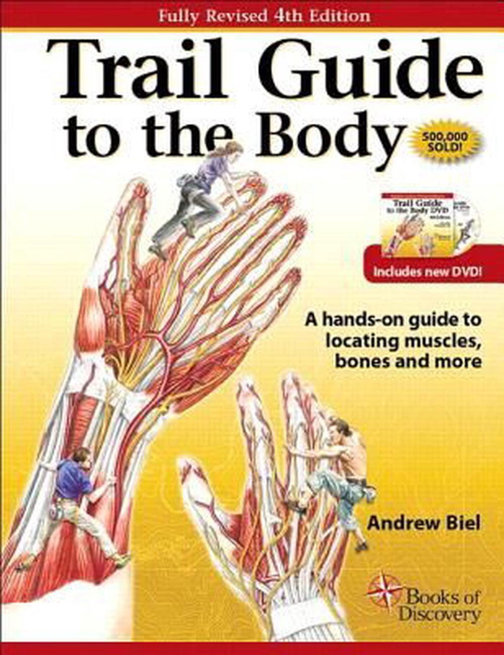 Trail Guide To The Body By Andrew R Biel Paperback 9780982663400 Buy Online At The Nile
