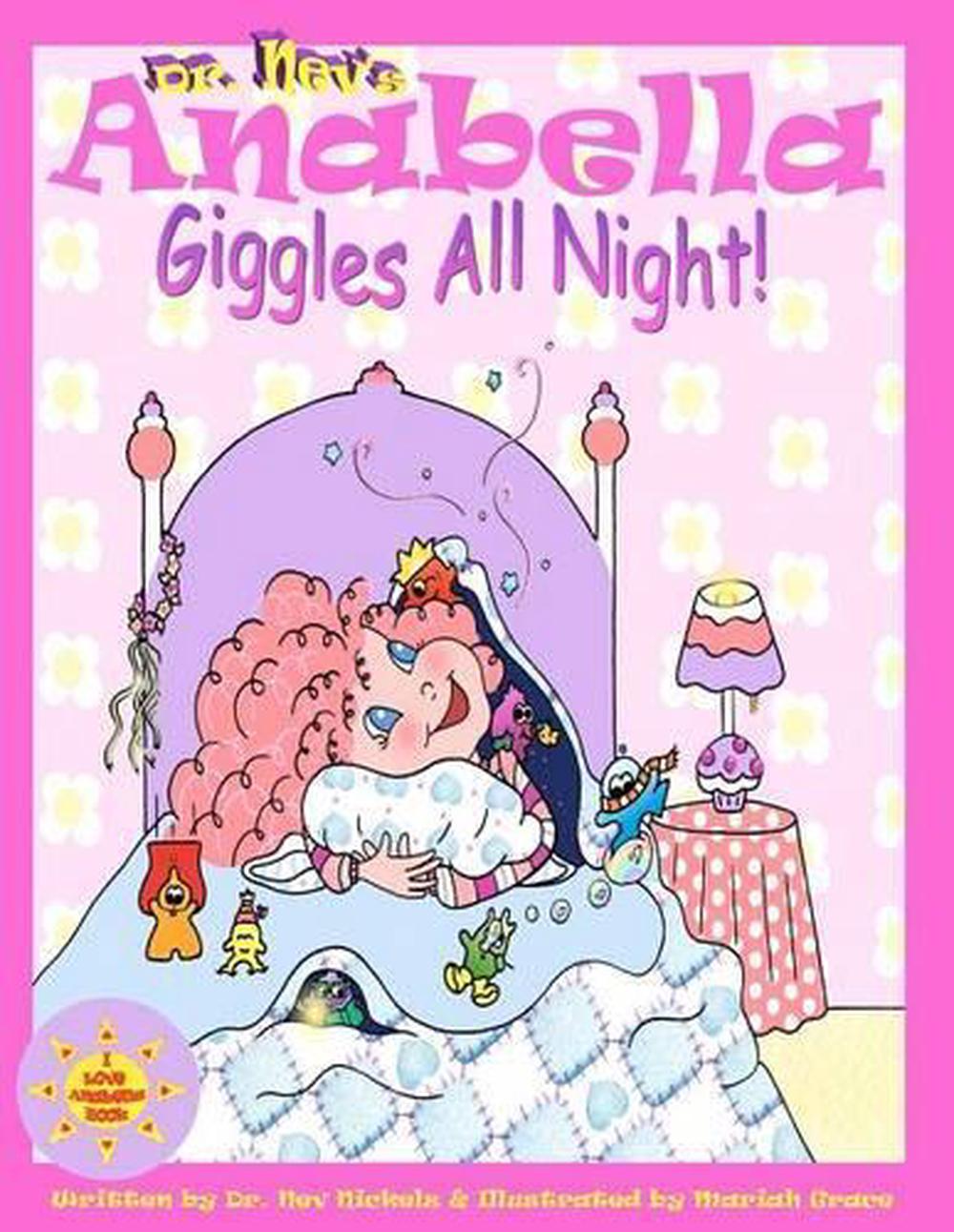 Anabella Giggles All Night! by Mariah Grace - ISBN: 9780982853597