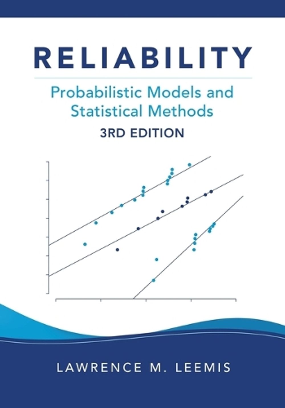 Reliability by Leemis L.M., Paperback, 9780982917442 | Buy online at ...