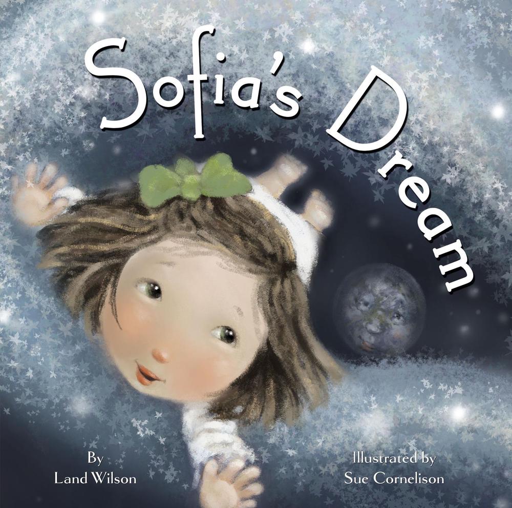 Sofia's Dream by Land Wilson - ISBN: 9780982993811
