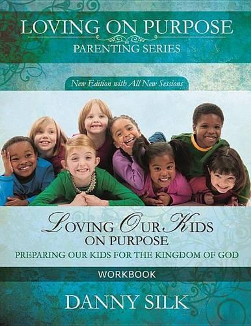 Loving Our Kids on Purpose Workbook by Danny Silk, Paperback, 9780983389583 | Buy online at The Nile